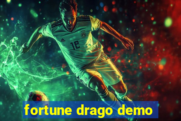 fortune drago demo